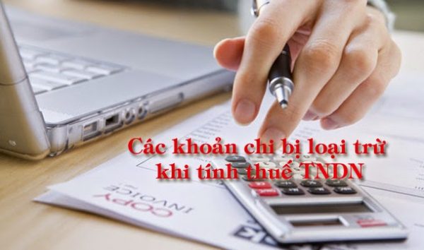 37 khoản chi phí không được trừ khi tính thuế TNDN